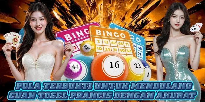 Pola Terbukti Untuk Mendulang Cuan Togel Prancis Dengan Akurat