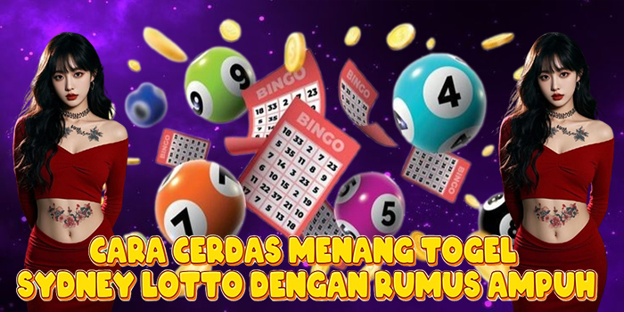 Cara Cerdas Menang Togel Sydney Lotto Dengan Rumus Ampuh